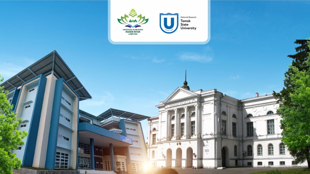 Fakultas Sains dan Teknologi UIN Raden Intan Lampung - Tomsk State University Rusia
